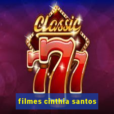 filmes cinthia santos